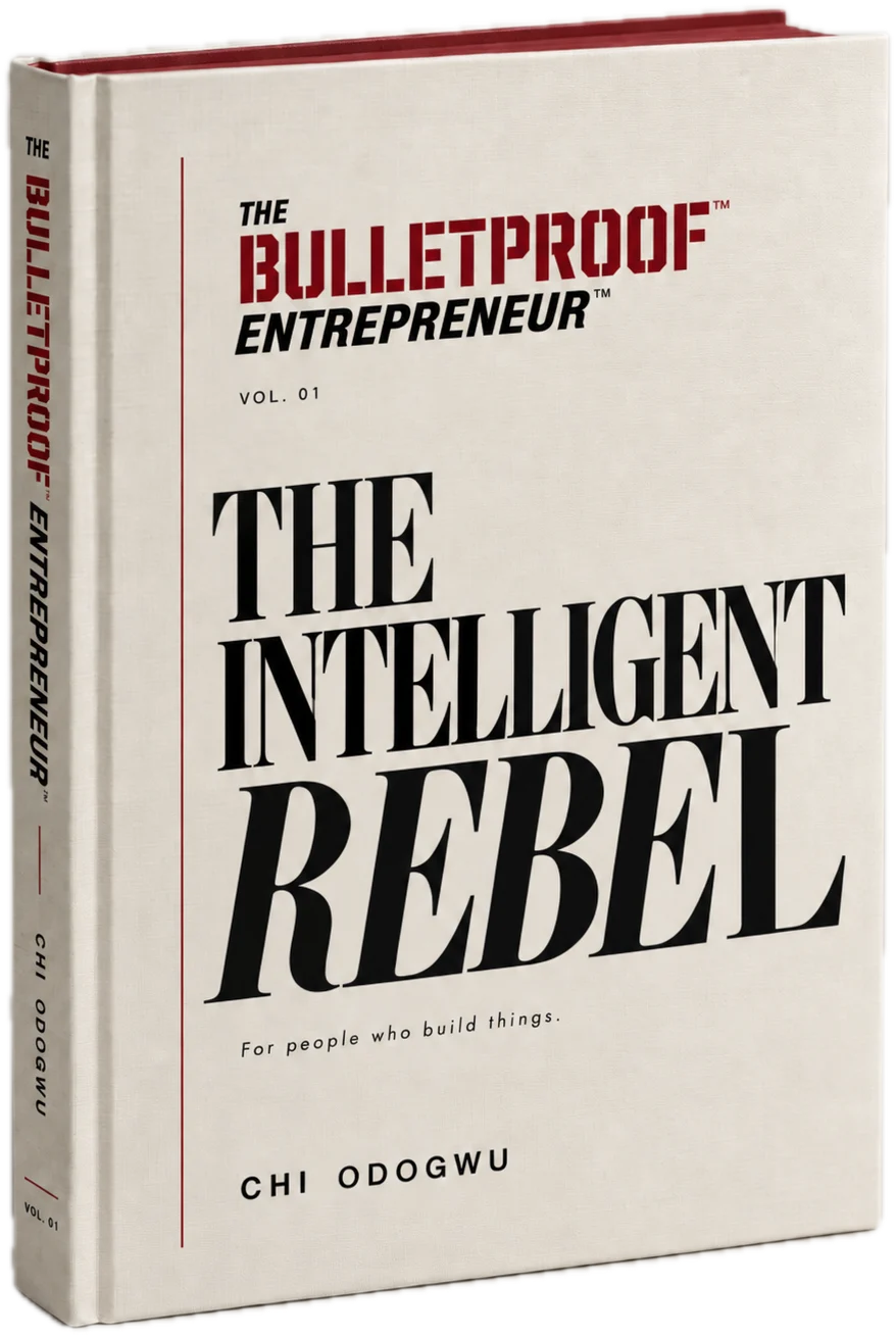 The Intelligent Rebel by Chi Odogwu, a hardcover book from The Bulletproof Entrepreneur